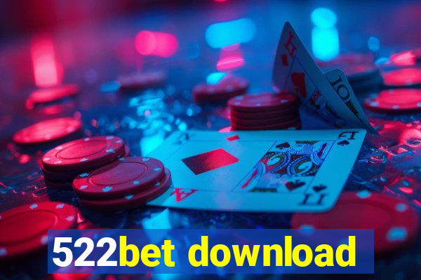 522bet download